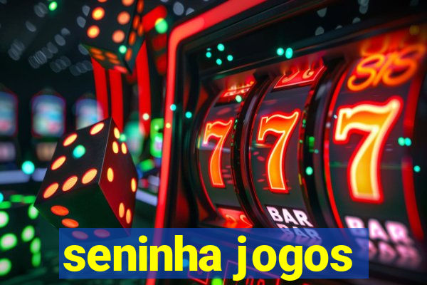 seninha jogos